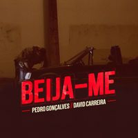 Pedro Gonçalves - Beija-me