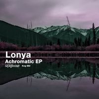 Lonya - Achromatic EP