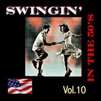 Various Artists - Swingin' in The 50's, Vol. 10