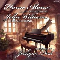 Joohyun Park - Home Alone: Classic John Williams Film Themes For Solo Piano