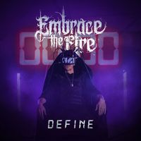Embrace The Fire - Define