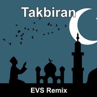 EVS Remix - Takbiran