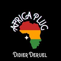DIDIER DERUEL - Africa Plug