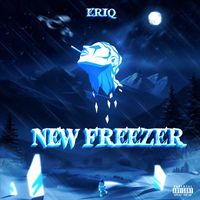 Eriq - New freezer (Explicit)