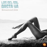 Los Del Sol - Basta Ya (Remastered 2024)