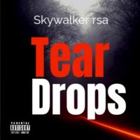 Skywalker - Tear Drops