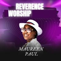 Maureen Paul - Reverence Worship
