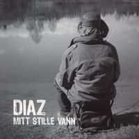 Diaz - Mitt Stille Vann