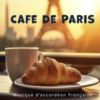 Various Artists - Cafe De Paris (Musique D'accordéon Française)