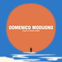 Domenico Modugno - Sogno Di Mezza Estate