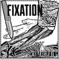 Fixation - Into The Pain (Explicit)