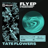 Tate Flowers - Fly EP
