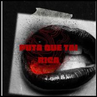 Hyek tito - Puta Que Tai Rica (Explicit)