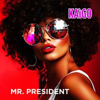 Kaigo - Mr. President