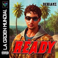 Debians & Mike Higher - Ready (Explicit)