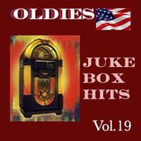 Various Artists - Oldies Juke Box Hits, Vol. 19