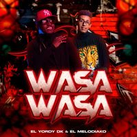 EL YORDY DK & Melodiako - Wasa Wasa