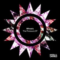 Wheats - The Pressure EP
