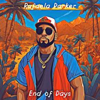 Rafaela Parker - End of Days