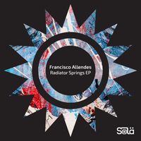 Francisco Allendes - Radiator Springs EP