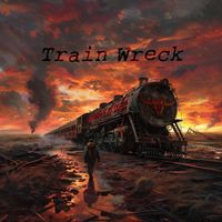 Arcravage - Train Wreck (Explicit)