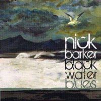 Nick Barker - Black Water Blues