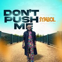 Symbol - Don't push me