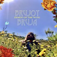 Brujoy Bruja - Demon on the Wing (Explicit)