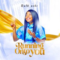Ruth Niki - Running onto you