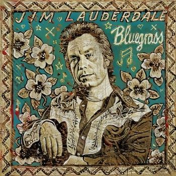 Jim Lauderdale - Bluegrass
