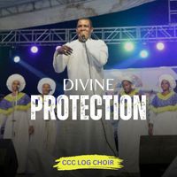 Ccc Log Choir - Divine Protection