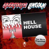 Abertooth Lincoln - Hell House (Explicit)
