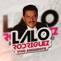 Lalo Rodríguez - Vivo Amándote