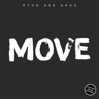 Otho and Grag - Move
