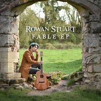 Rowan Stuart - Fable - EP
