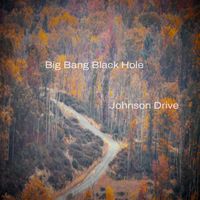 Big Bang Black Hole - Johnson Drive (Explicit)