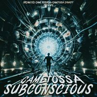 Gametossa - Subconscious (Explicit)