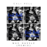Cali Rell - Mac Hussle (Remix) (Explicit)
