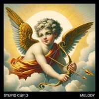 Melody - Stupid Cupid