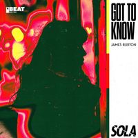 James Burton - Got to Know