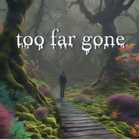 Chloe Duran - Too Far Gone