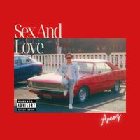 Areez - Sex and Love ❤️‍ (Explicit)