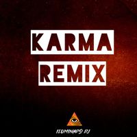 ILUMINADO DJ - Karma (Remix)