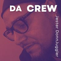 DJ Jester DonnJuggler - D,A Crew