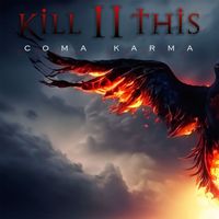 Kill II This - ComaKarma