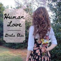Greta Elise - Human Love