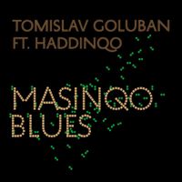 Tomislav Goluban - Masinqo Blues