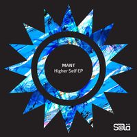 MANT - Higher Self EP