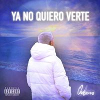 Onbano - Ya No Quiero Verte (Explicit)
