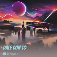 DJ ANGEL JC - Dale Con To